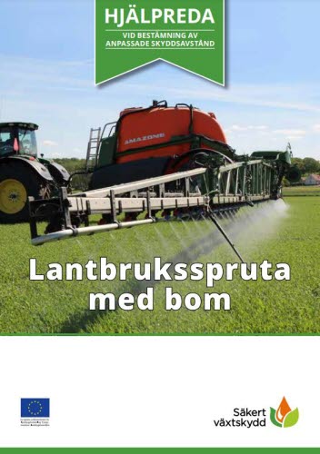 Framsida på broschyren "Hjälpreda vid bestämning av anpassade skyddsavstånd - lantbruksspruta med bom". 